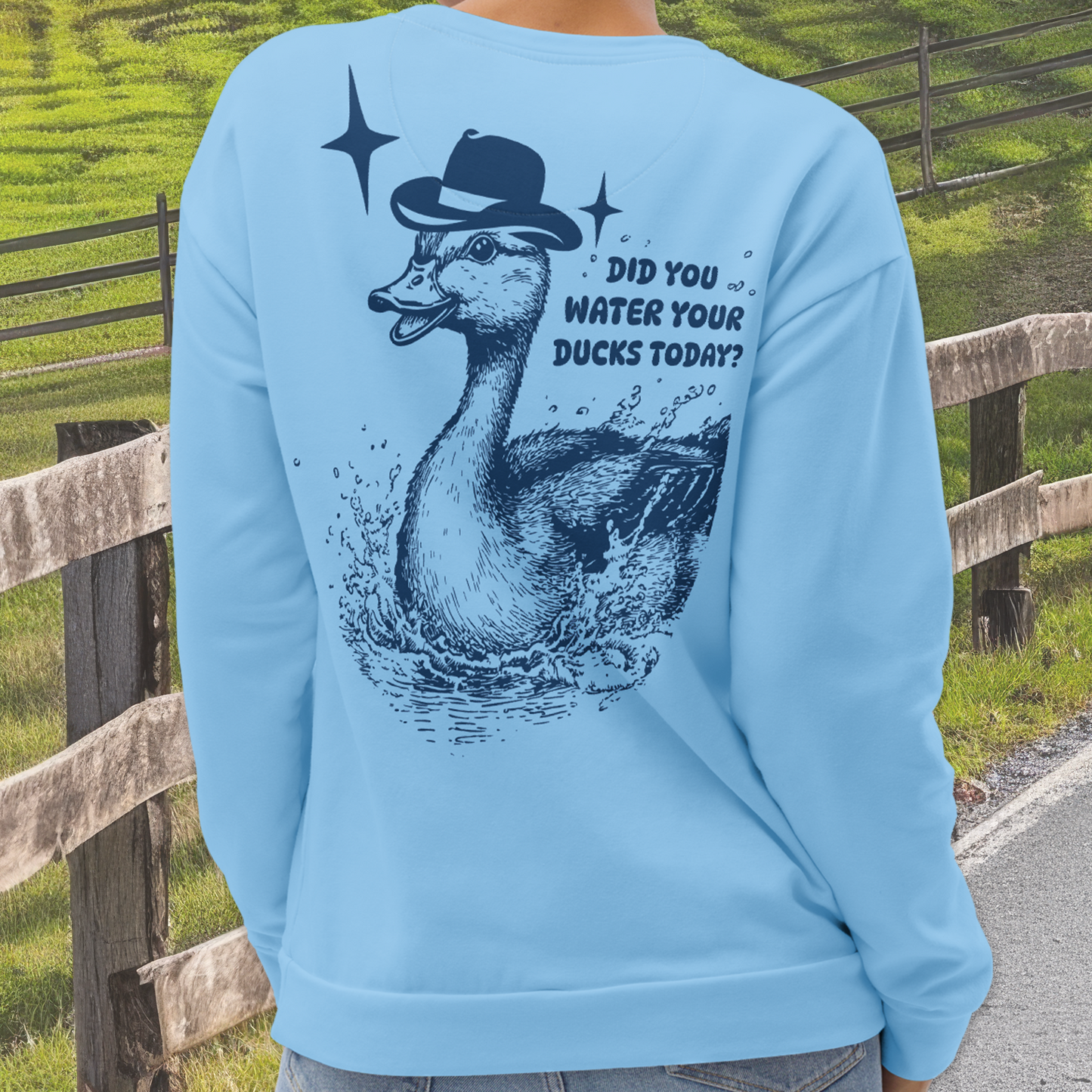 Did You Water Your Ducks Today? Sublimated Unisex Sweatshirt